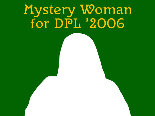 Mystery Woman for DPL '2006